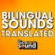 Bilingual Sounds Translated 10